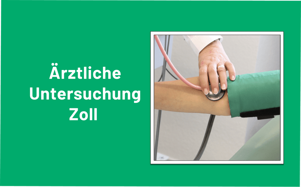 Ärztliche Untersuchung Zoll Ausschlusskriterien: Damit fällst du durch!