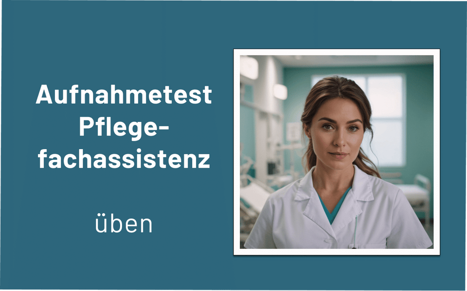 Pflegekraft im Kittel neben dem Schriftzug Aufnahmetest Pflegefachassistenz üben