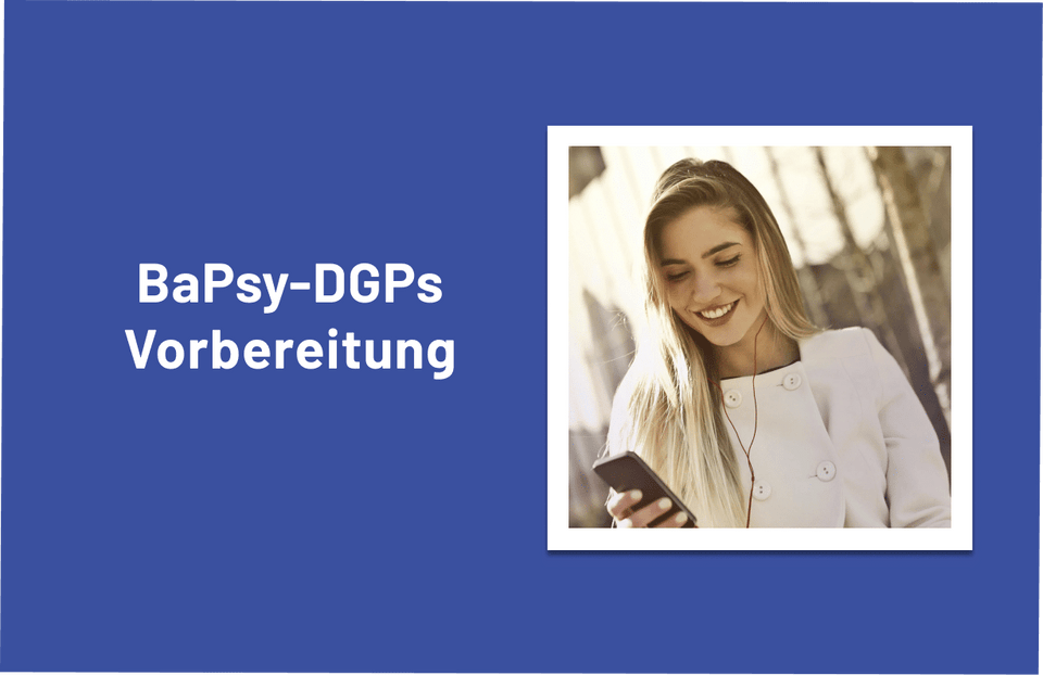 Die besten Strategien für eine erfolgreiche BaPsy Vorbereitung