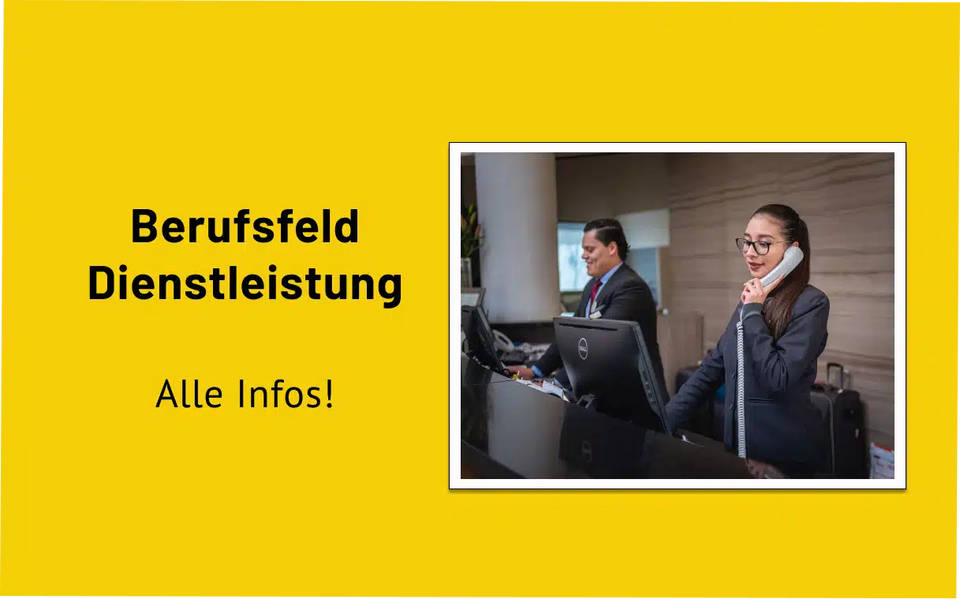 Zwei Angestellte an einer Rezeption mit dem Text Berufsfeld Dienstleistung
