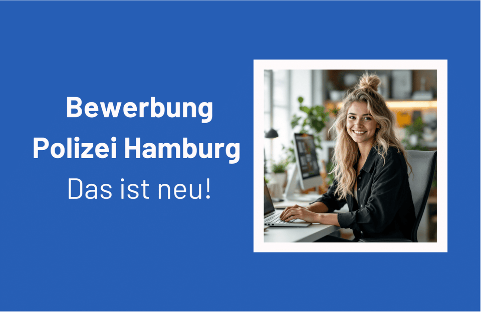 Bewerbung bei der Polizei Hamburg: So läuft das neue Verfahren ab!