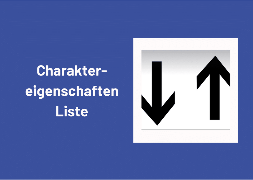 Schriftzug Charaktereigenschaften Liste neben zwei entgegengesetzten Pfeilen auf blauem Grund