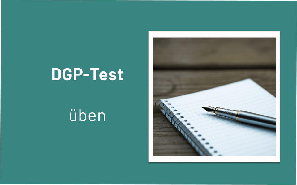 DGP Test – Informiere dich über alles Wichtige
