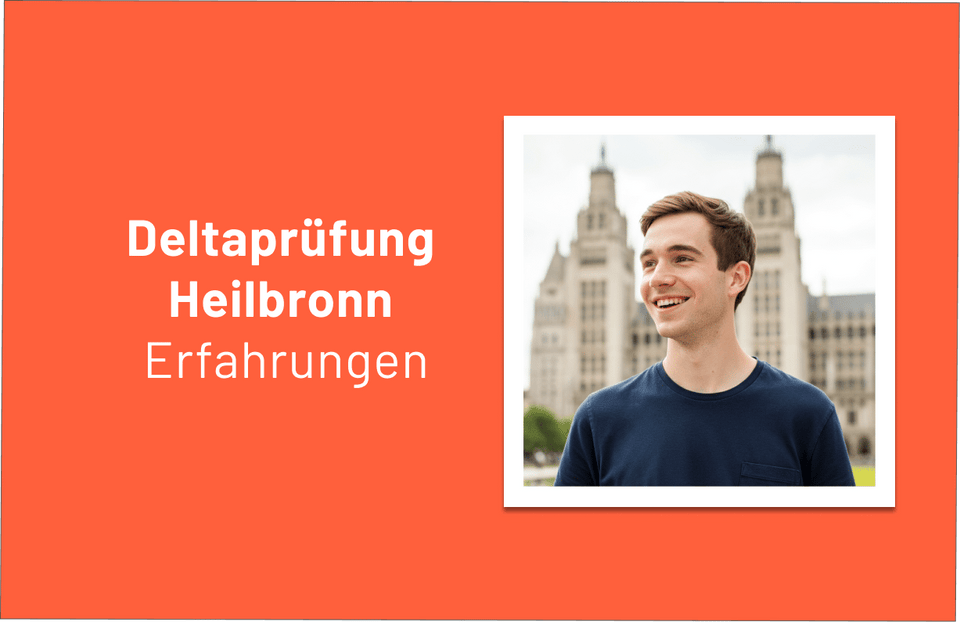 Deltaprüfung Heilbronn Erfahrungen von Mike: So lief der Test ab!