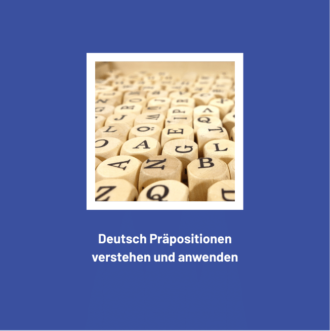 Deutsch Präpositionen einfach erklärt inkl. Beispiele und Liste