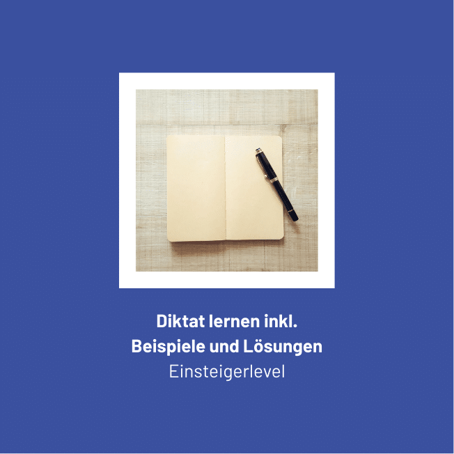 Geöffnetes Notizbuch mit Füller und Text zum Diktat lernen auf Einsteigerlevel