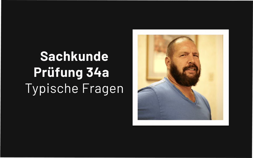 Ankündigung von typischen Fragen zur Sachkundeprüfung 34a mit dem Foto eines Mannes