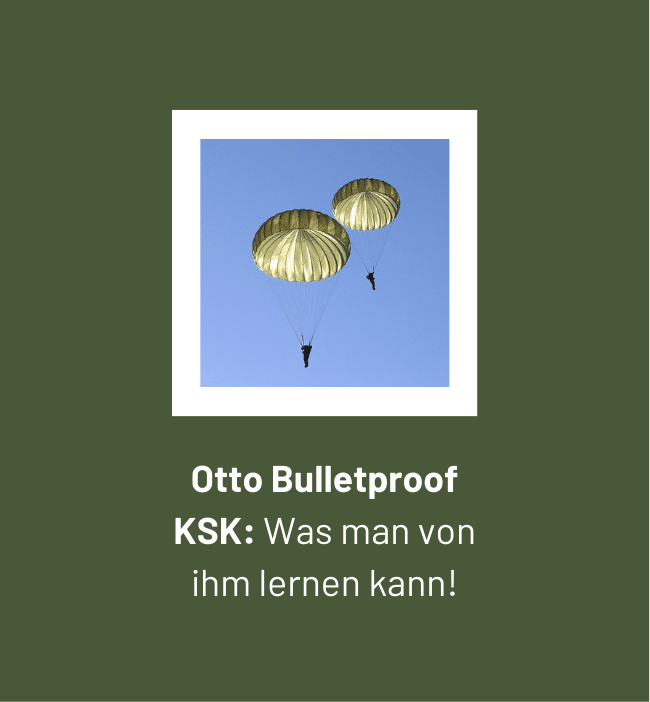 Otto Bulletproof KSK: Was man von ihm fürs Auswahlverfahren lernen kann
