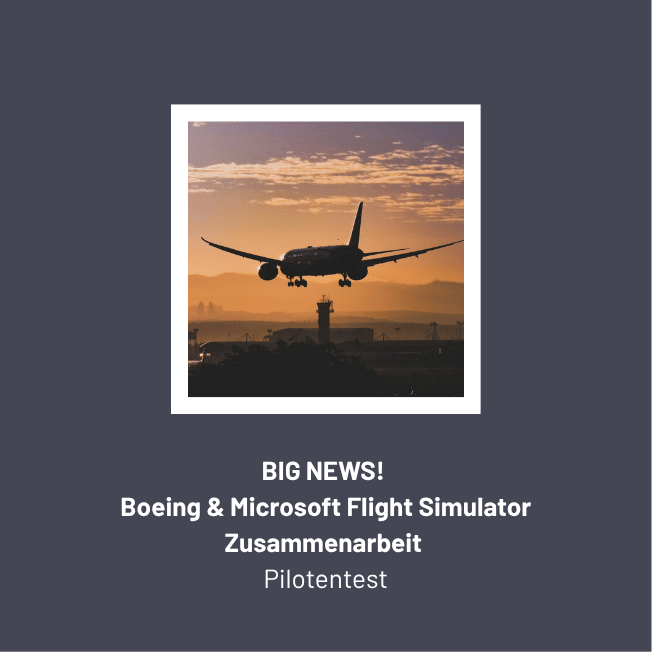Ankündigung der Zusammenarbeit von Boeing und Microsoft Flight Simulator für den Pilotentest