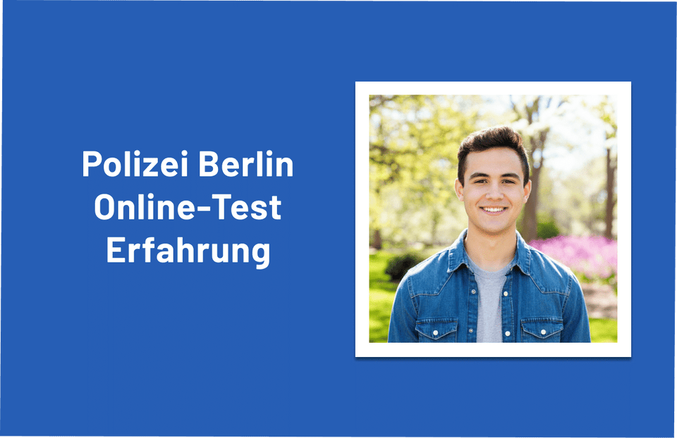Polizei Berlin Online Test Erfahrung: Das kam dran!