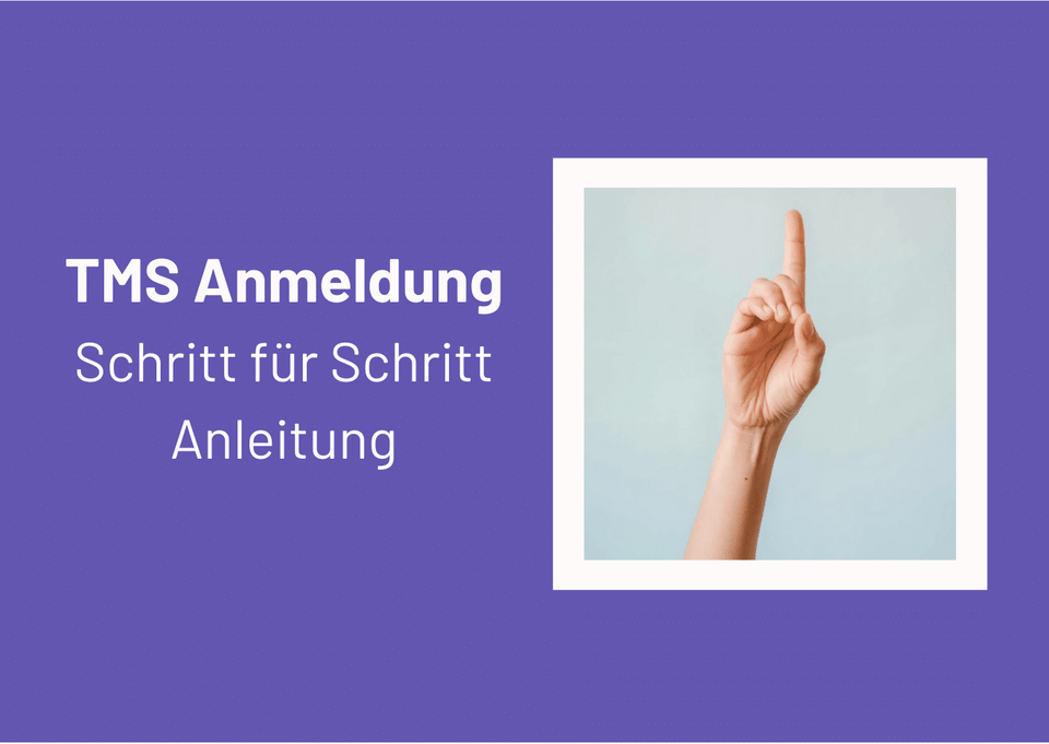 TMS Anmeldung Schritt für Schritt erklärt