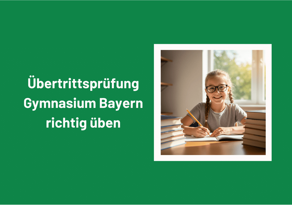 Lernendes Mädchen am Schreibtisch zum Thema Übertrittsprüfung Gymnasium Bayern richtig üben