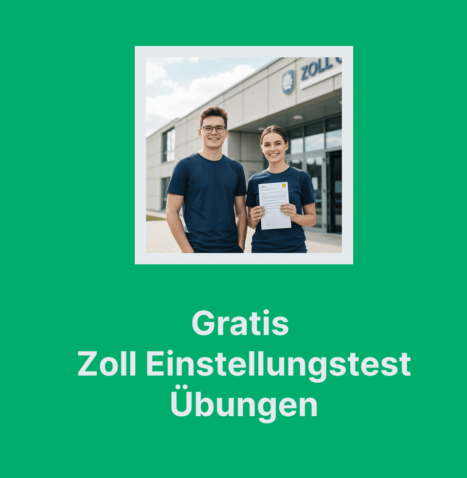 Mit gezielten Zoll Einstellungstest Übungen zum Erfolg!