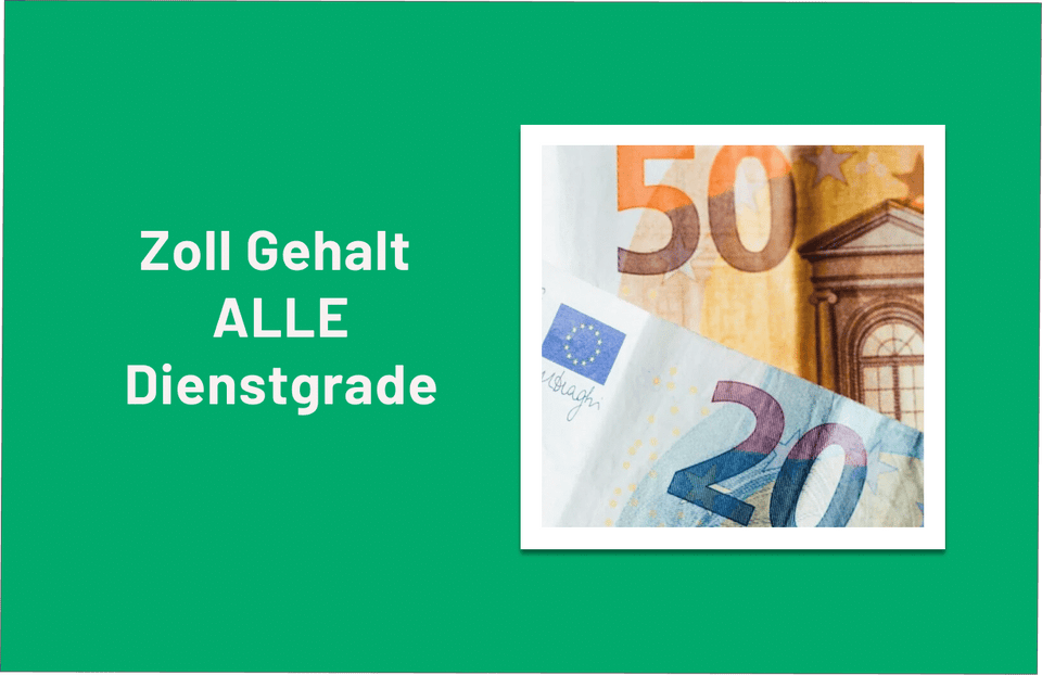 Schriftzug zum Zoll-Gehalt aller Dienstgrade neben Euro-Geldscheinen