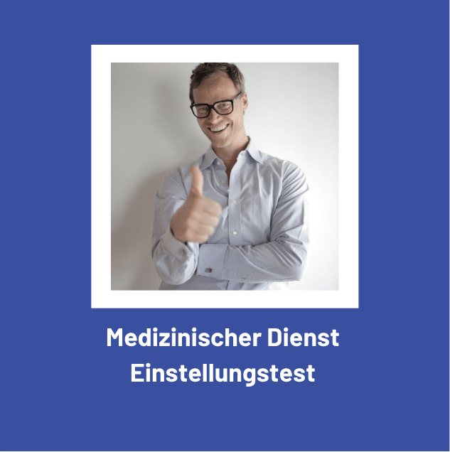 Arbeiten beim Medizinischen Dienst Einstellungstest