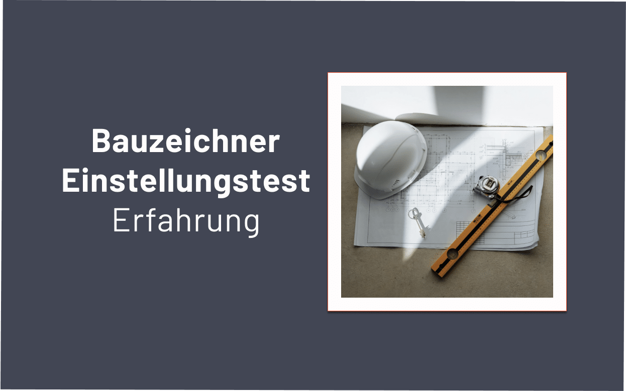 Bauzeichner Einstellungstest