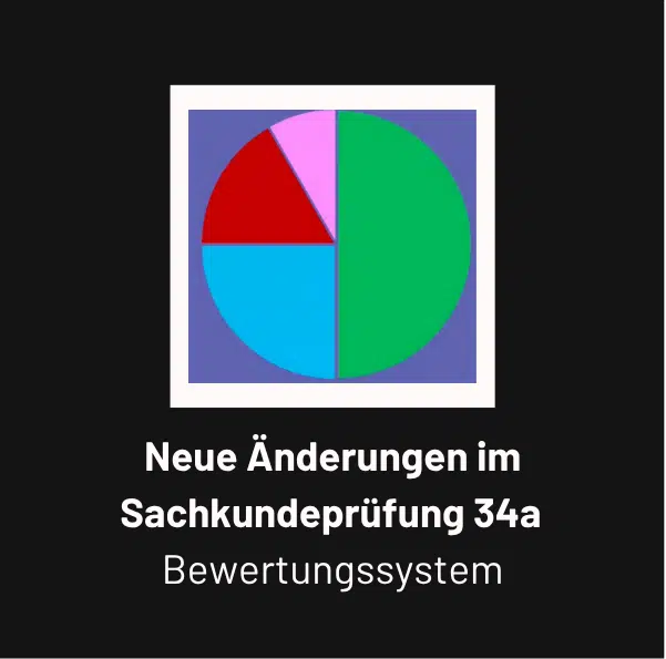 Neues Bewertungssystem Sachkundeprüfung 34a
