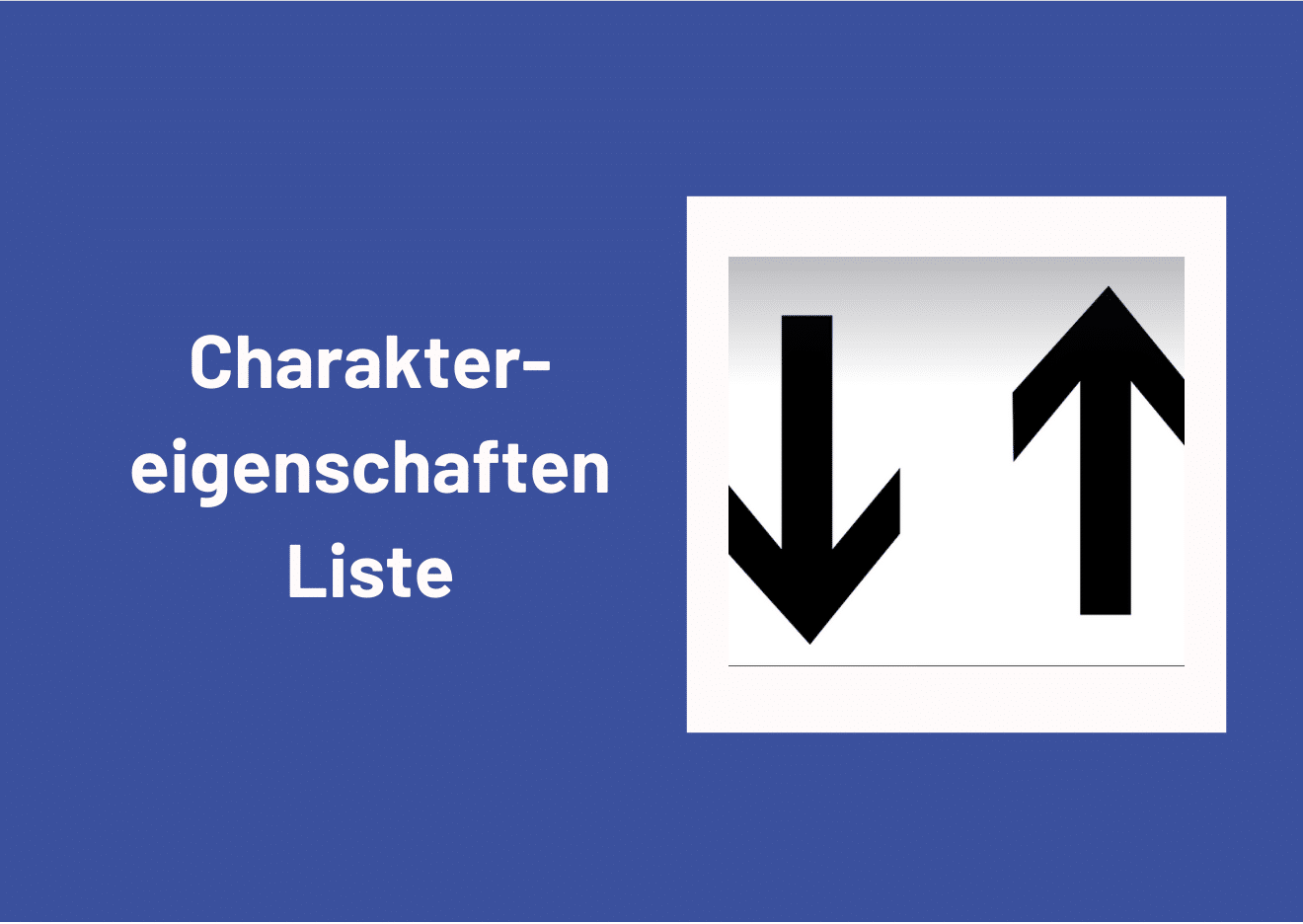 Charaktereigenschaften Liste