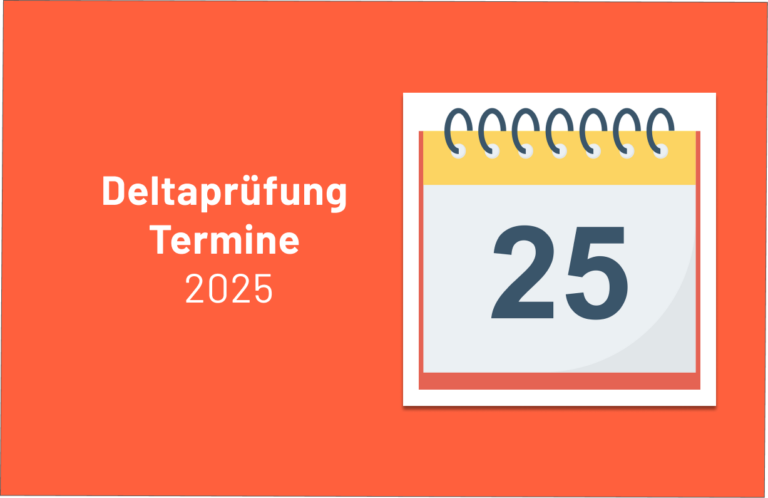 Deltaprüfung Termine 2025