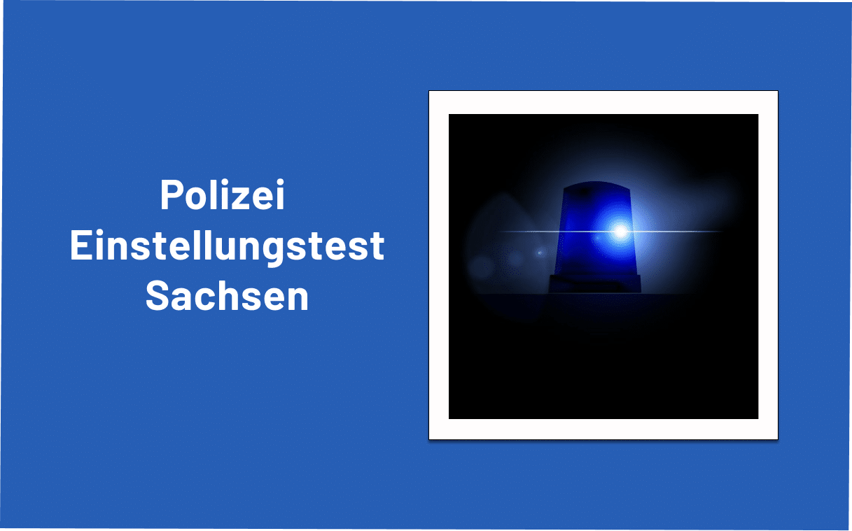 Einstellungstest Polizei Sachsen üben