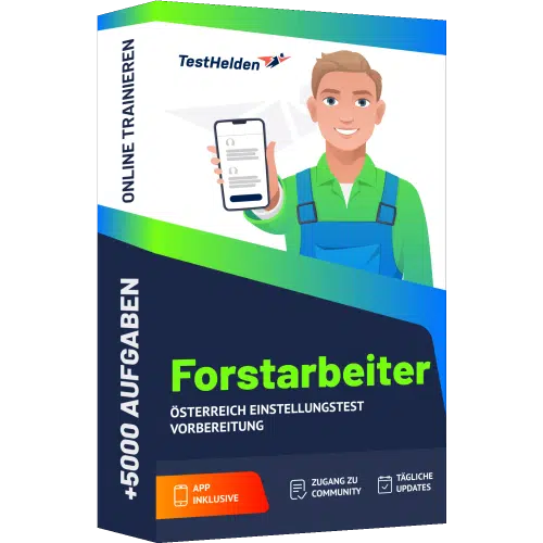 Forstarbeiter Österreich Einstellungstest Vorbereitung