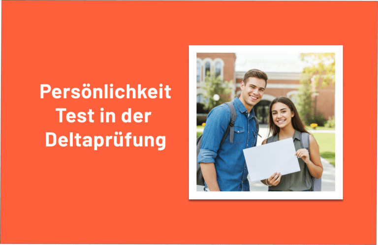 Persönlichkeitstest in der Deltaprüfung