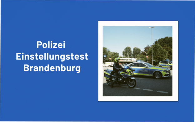 Polizei Brandenburg Einstellungstest – Das erwartet dich!