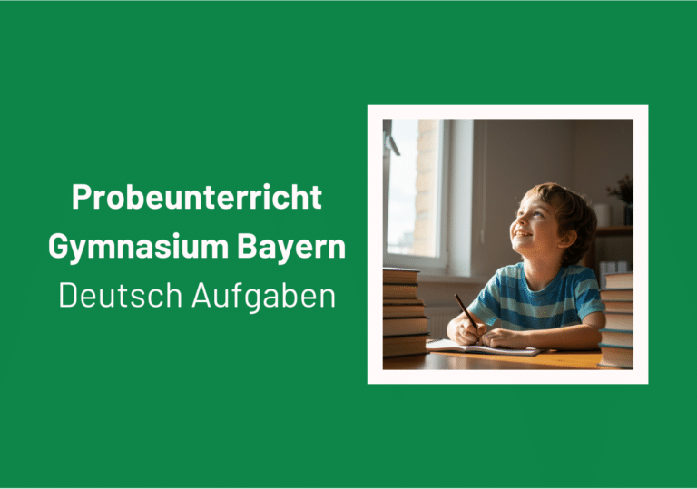 Probeunterricht Gymnasium Bayern Deutsch Aufgaben für Erfolg im Test