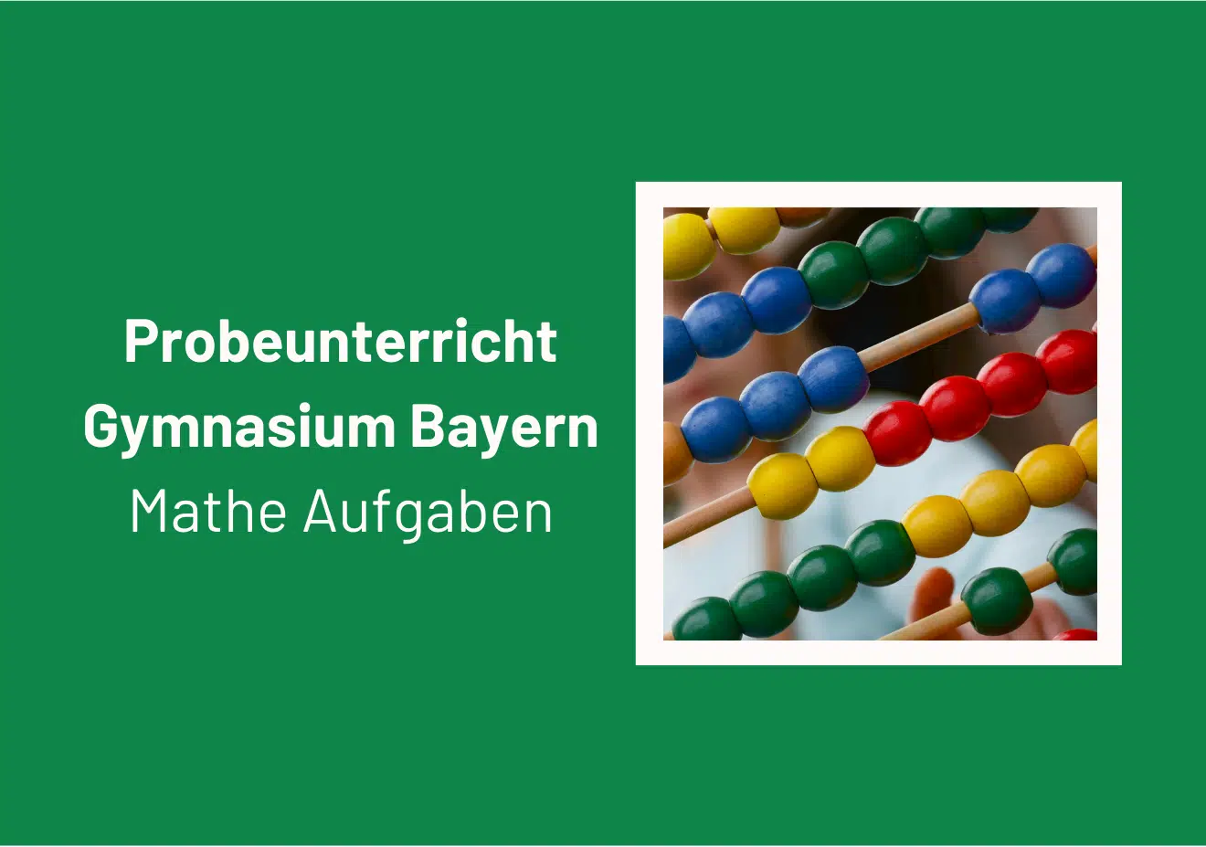 Probeunterricht Gymnasium Bayern Mathe Aufgaben1