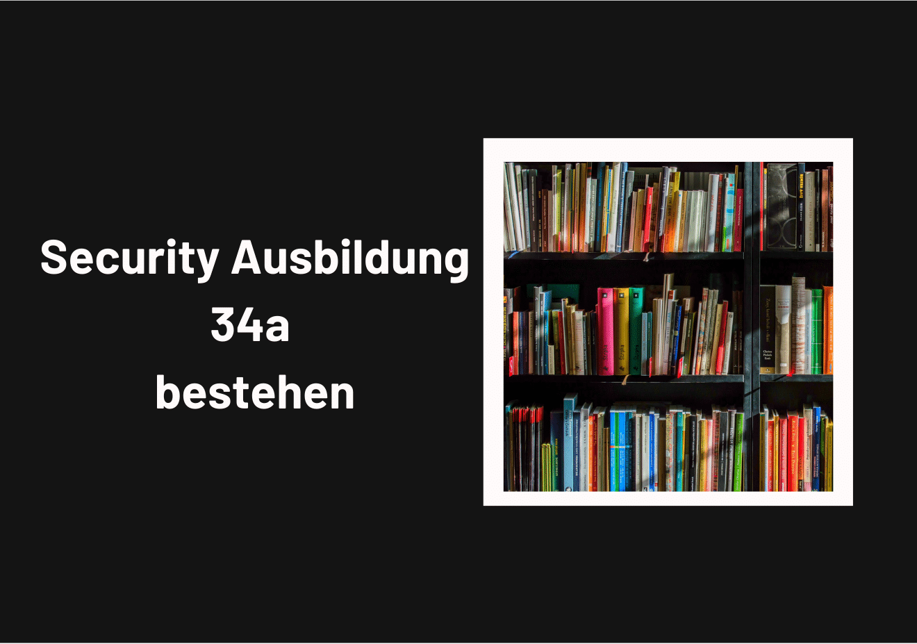 Security Ausbildung 34a