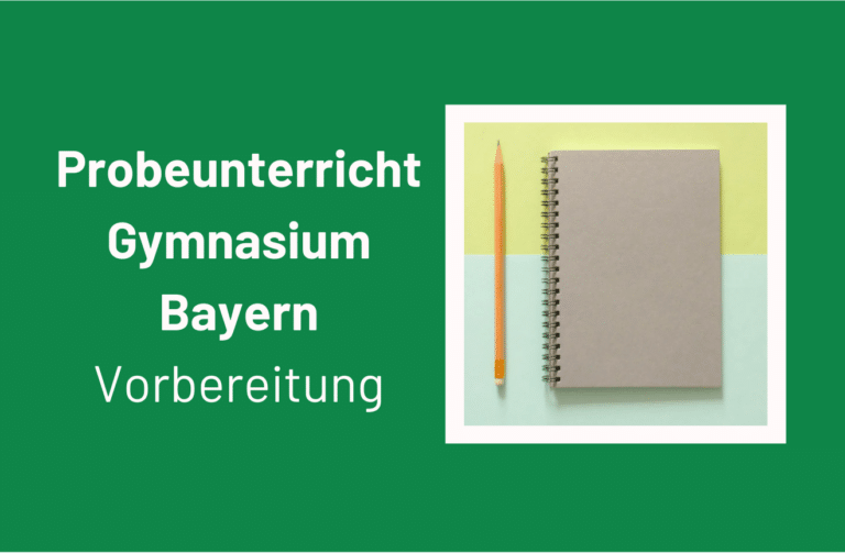 Vorbereitung Probeunterricht Gymnasium Bayern