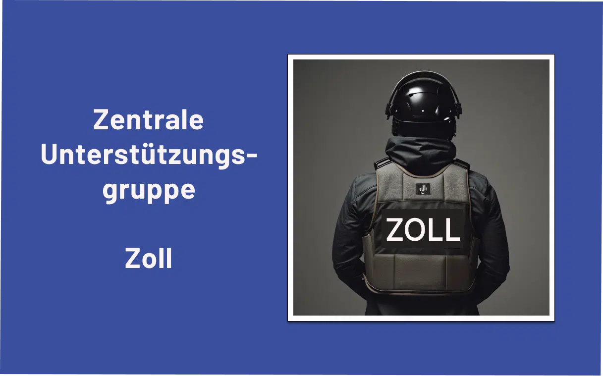 Zentrale Unterstützungsgruppe Zoll Beitragsbild