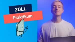 Zoll Praktikum