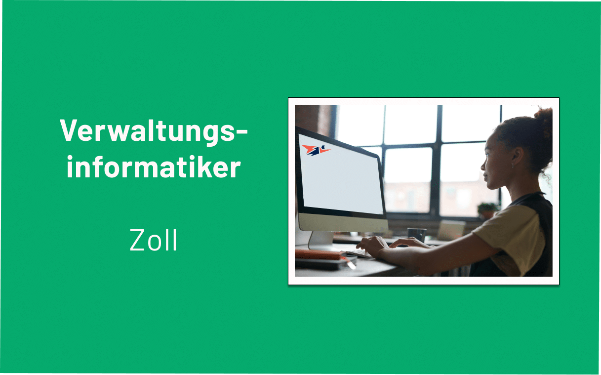 Zoll Verwaltungsinformatiker