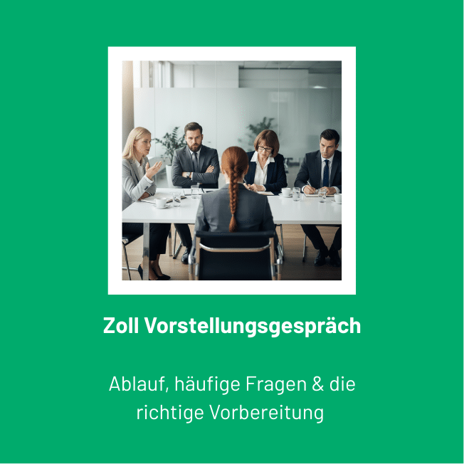 Zoll Vorstellungsgespräch
